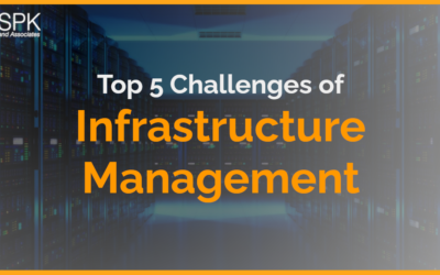 Top 5 Challenges Of Infrastructure Management (Updated 2023)