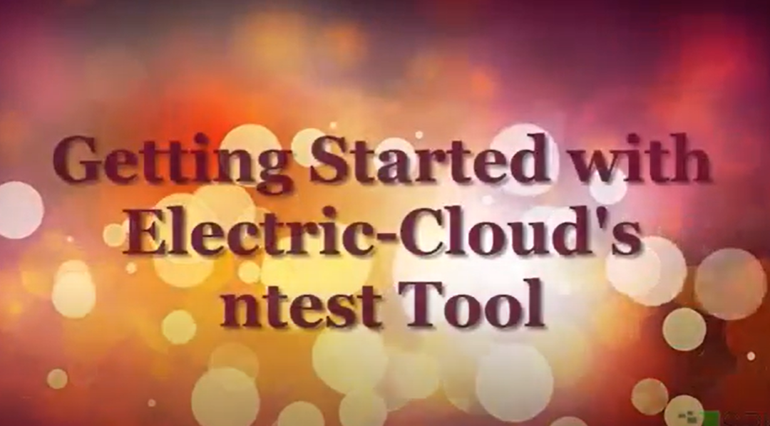 Getting Started with Electric Cloud’s ntest Tool