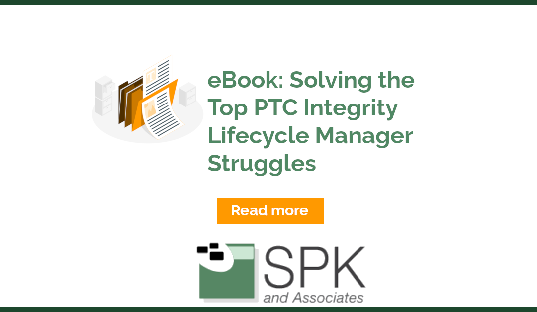 eBook: Solving the Top PTC Integrity Lifecycle Manager Struggles