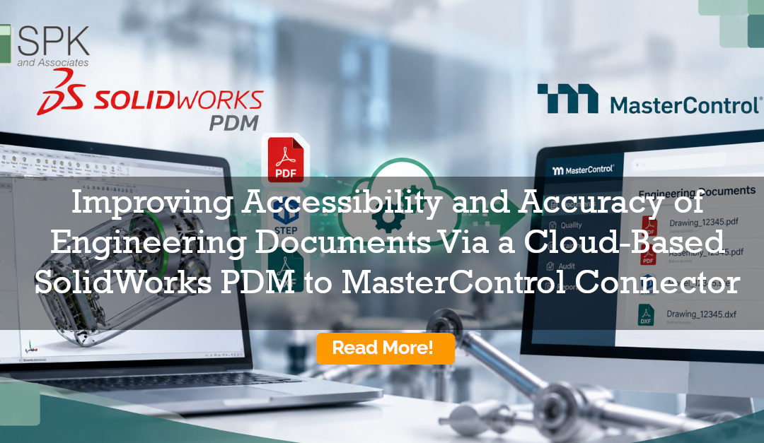 Improving Accessibility and Accuracy of Engineering Documents Via a Cloud-Based SolidWorks to MasterControl Connector