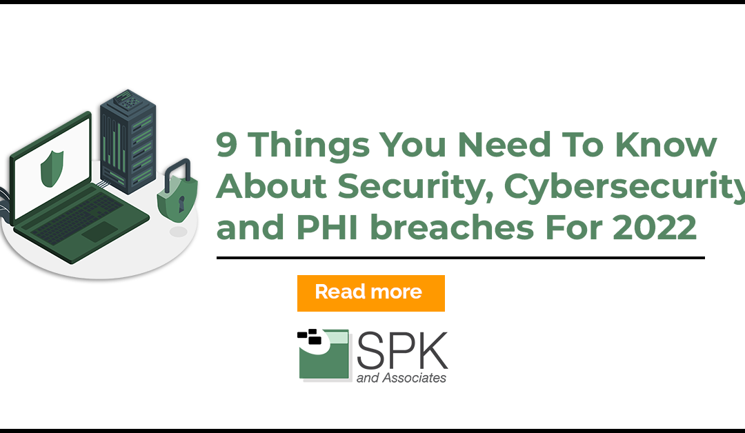 9 Things You Need To Know About Cybersecurity and Protected Health Information (PHI) breaches