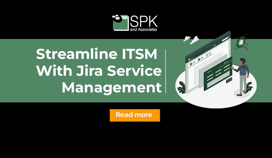 Streamline ITSM With Jira Service Management