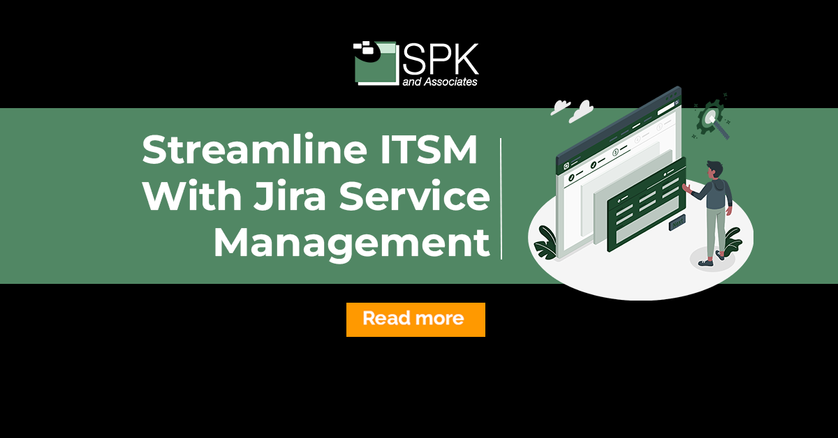 Streamline ITSM With Jira Service Management