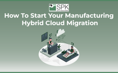How To Start Your Manufacturing Hybrid Cloud Migration