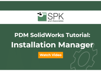 PDM SolidWorks Tutorial: Installation Manager