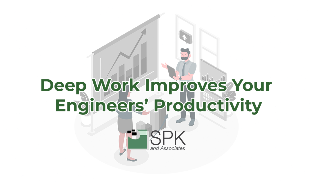Deep Work Improves Engineers’ Productivity