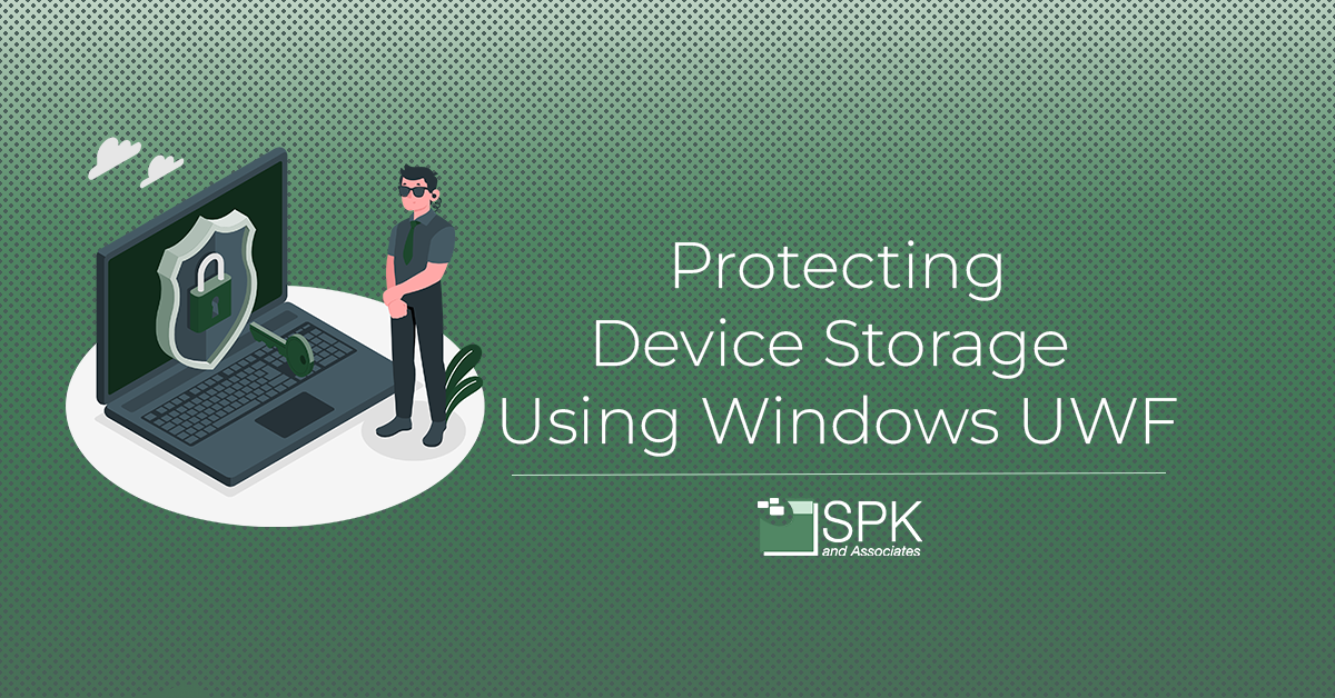 Protecting Device Storage Using Windows UWF featured image