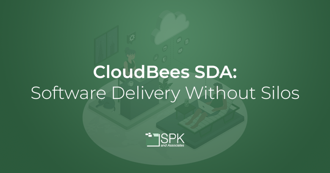 CloudBees SDA:  Software Delivery Without Silos