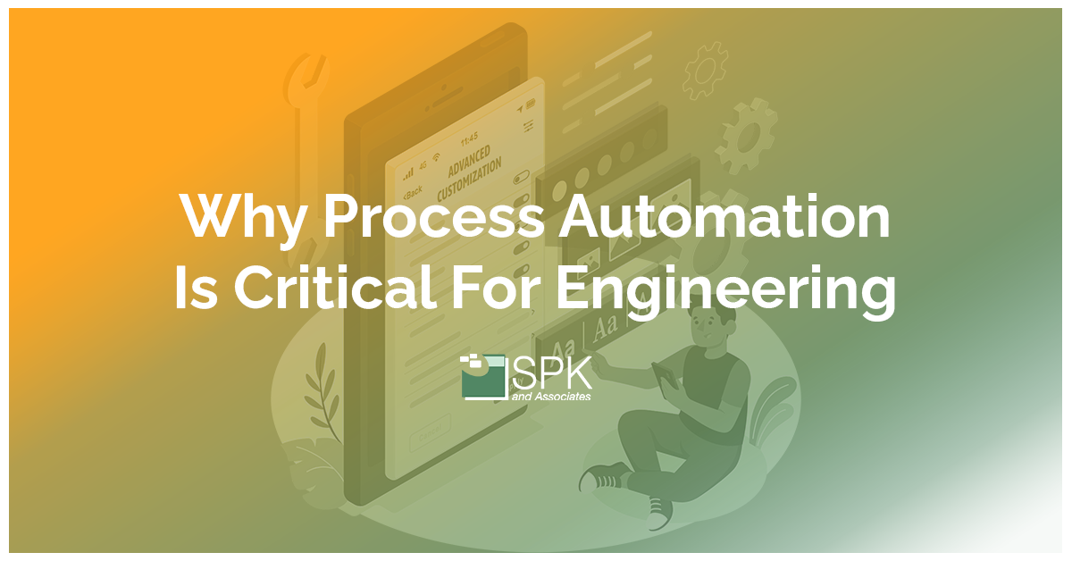 Why Process Automation Is Critical For Engineering featured image