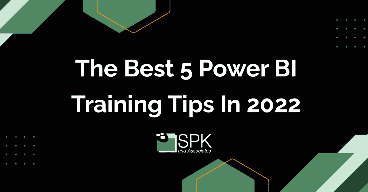 The Best 5 Power BI Training Tips In 2022 featured image