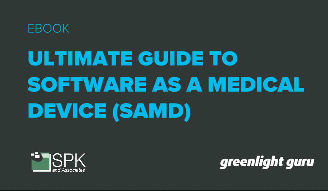 2022 Guide: Software as a Medical Device (SaMD)