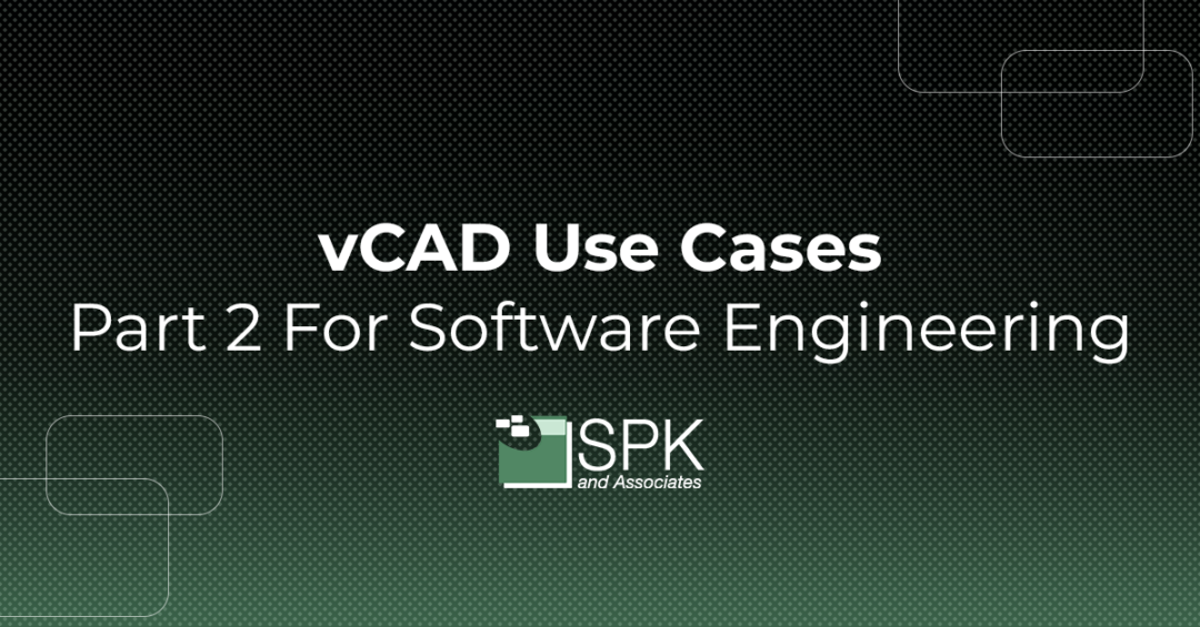 vCAD Use Cases For Software Engineering