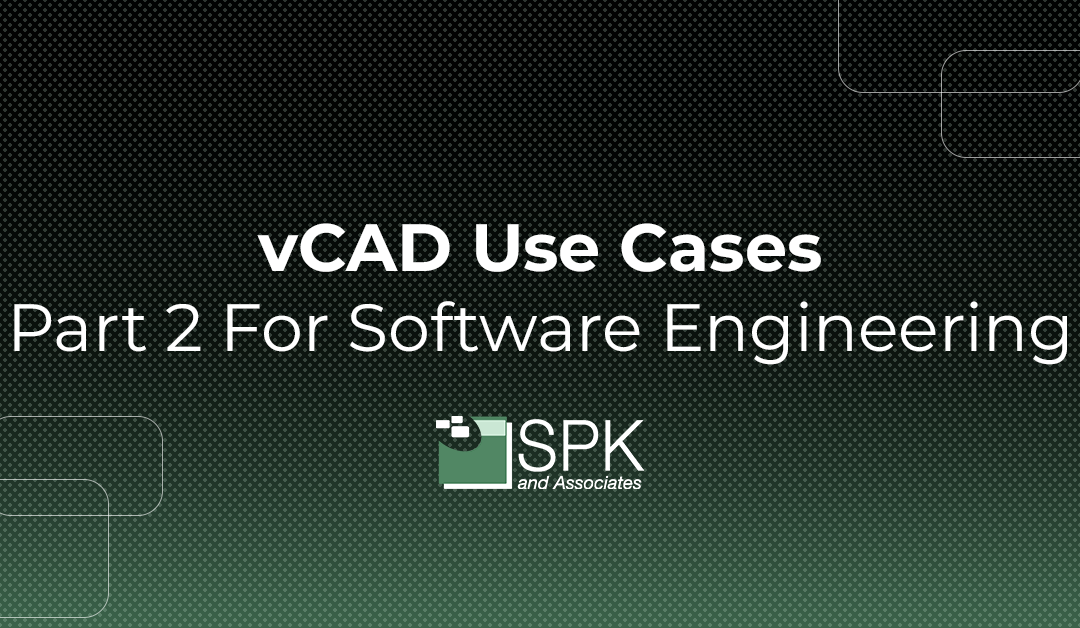 vCAD Use Cases For Software Engineering