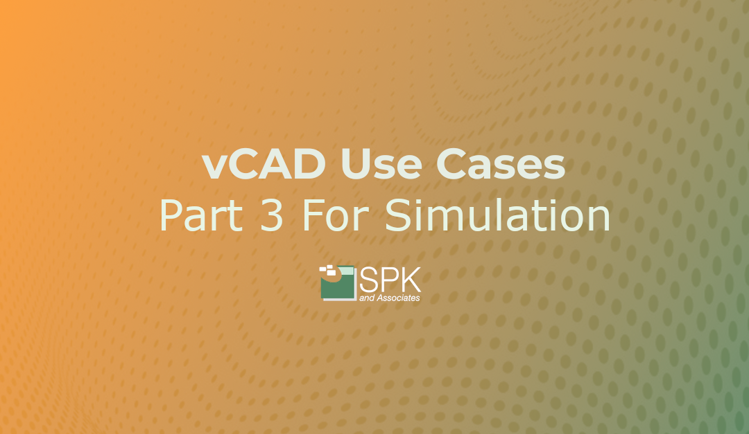 vCAD Use Cases Part 3: Mechanical Simulation