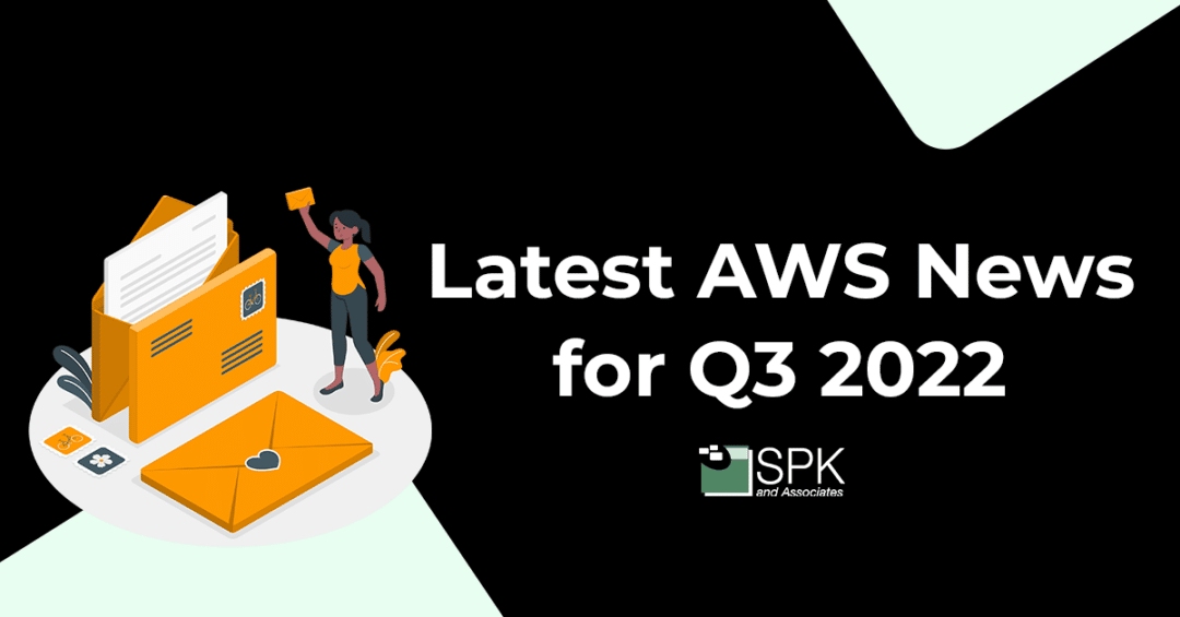 Latest AWS News for Q3 2022
