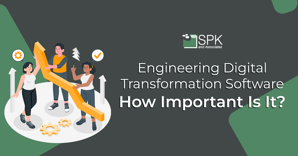 Engineering Digital Transformation Software — How important is it featured image