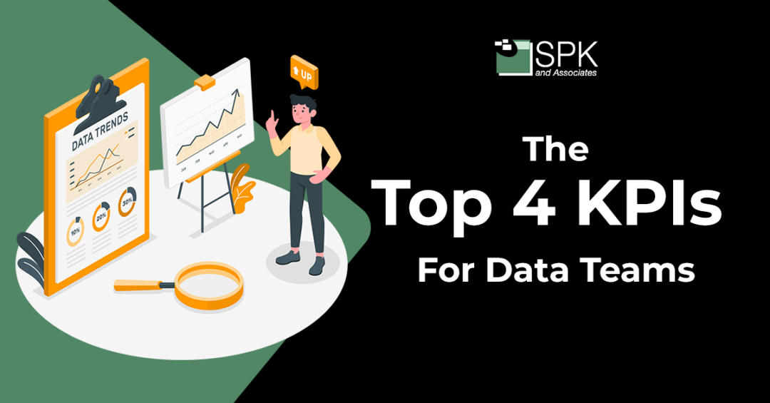 The Top 4 KPIs For Data Teams
