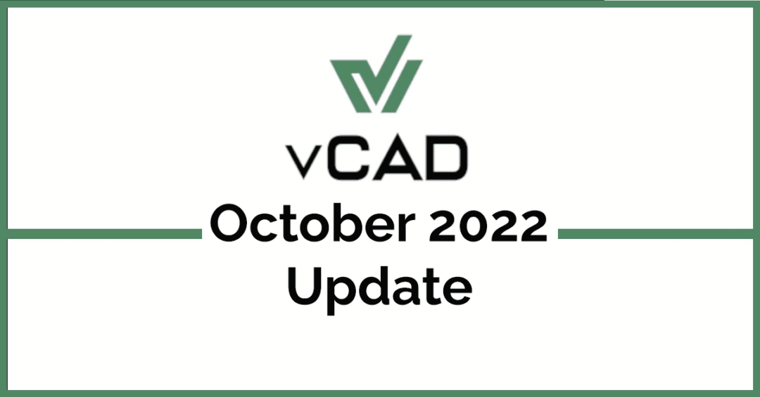 The Best CAD Software: Q4 2022 vCAD Updates Are Here