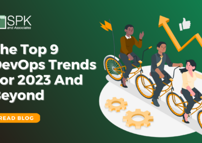 The Top 9 DevOps Trends For 2023 And Beyond