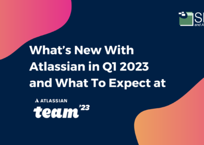 Atlassian News Q1 2023 and What To Expect at Atlassian Team 23