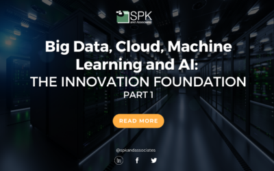 The Innovation Foundation (Part 1): Big Data, Cloud, Machine Learning and AI