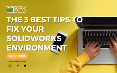 The 3 Best Tips To Fix SolidWorks (SWPDM) Environment