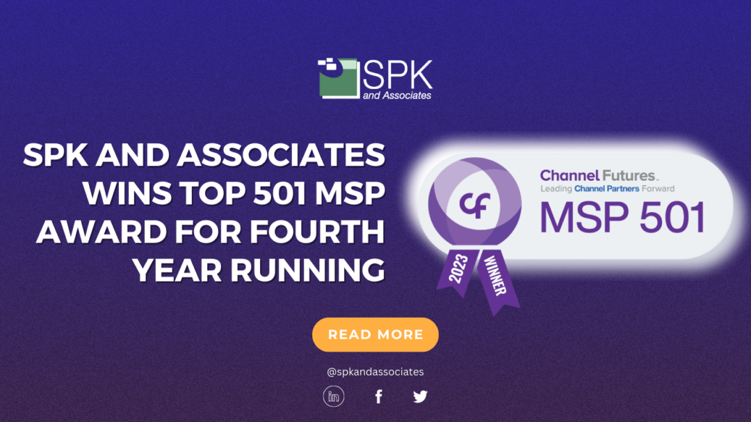 SPK and Associates Wins Top 500 MSP Award for Fourth Year Running