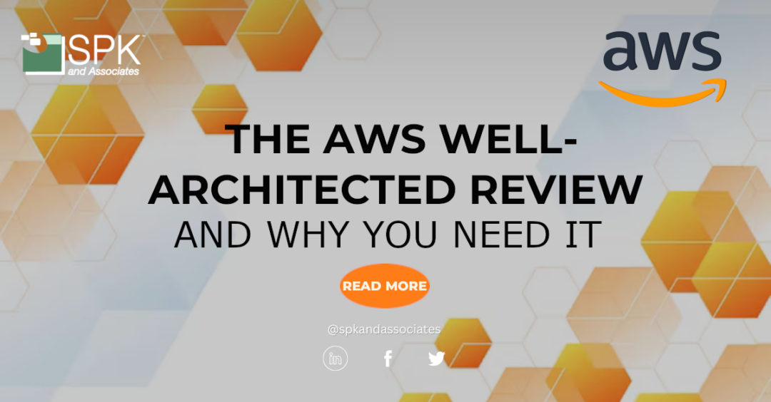 The AWS Well-Architected Review And Why You Need It