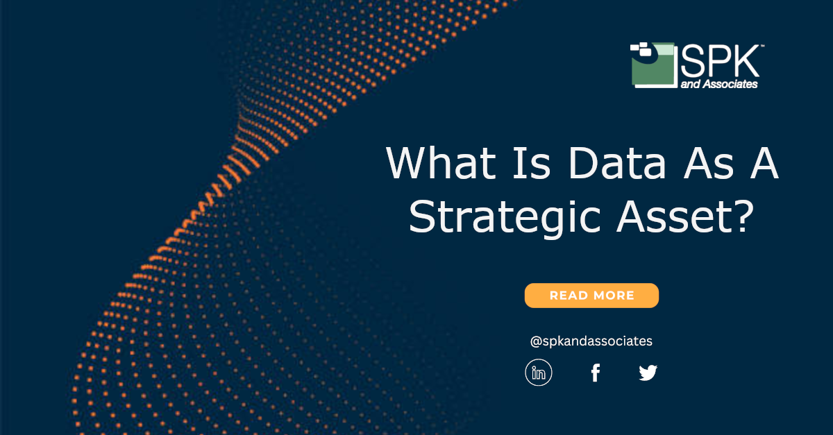 Data as a strategic asset What is data as a strategic asset