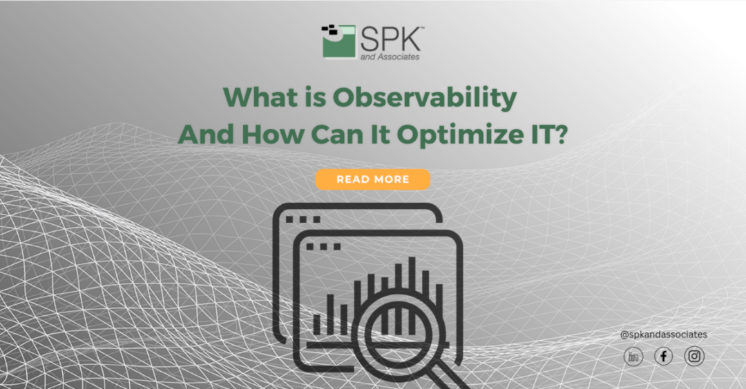 What is Observability And How Can It Optimize IT?