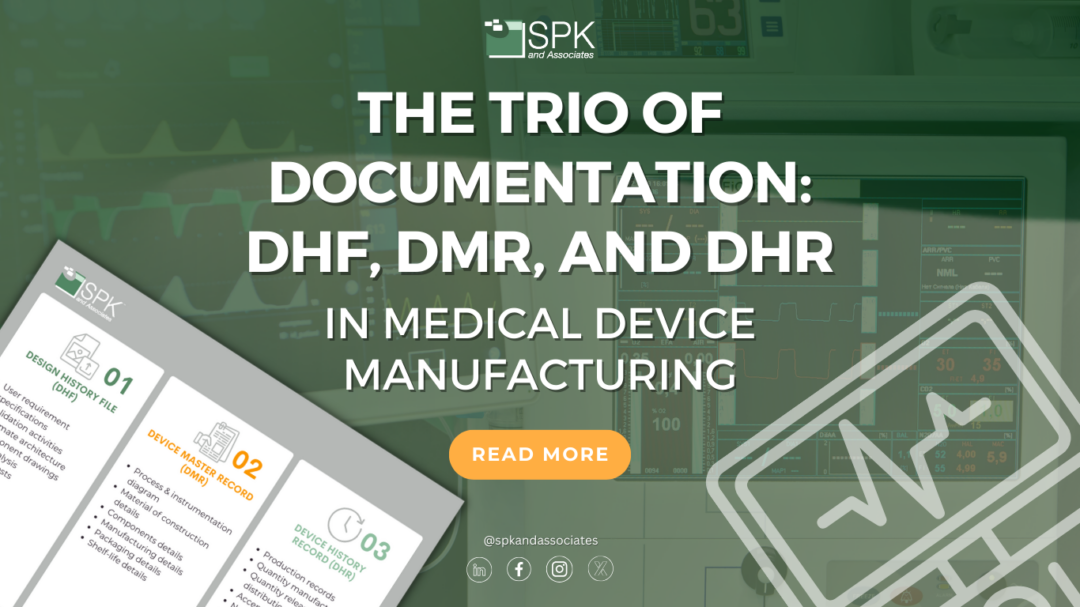 The Trio of Documentation: DHF, DMR, and DHR in Medical Device Manufacturing