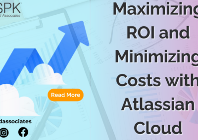 Maximizing ROI and Minimizing Costs with Atlassian Cloud