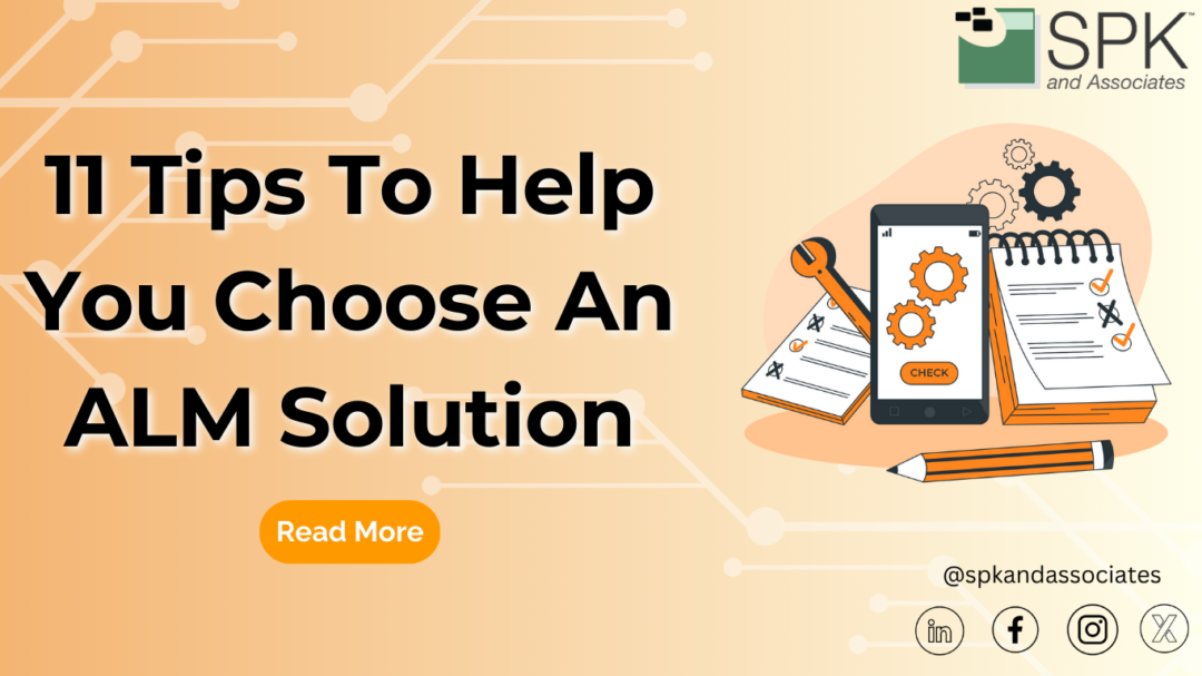 11 Tips To Help You Choose An ALM Solution