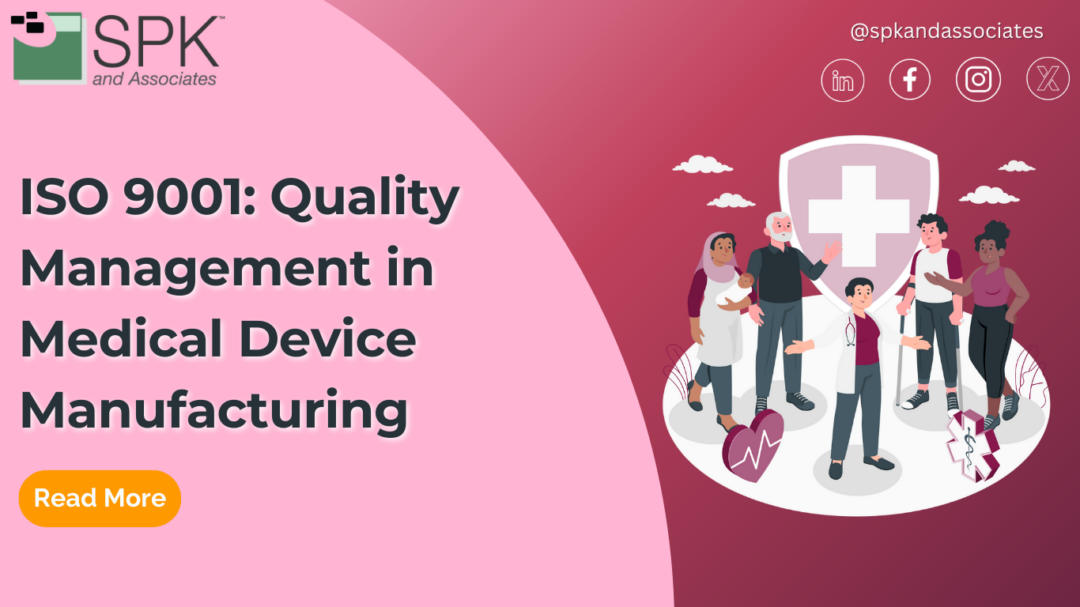 ISO 9001: Quality Management in Medical Device Manufacturing