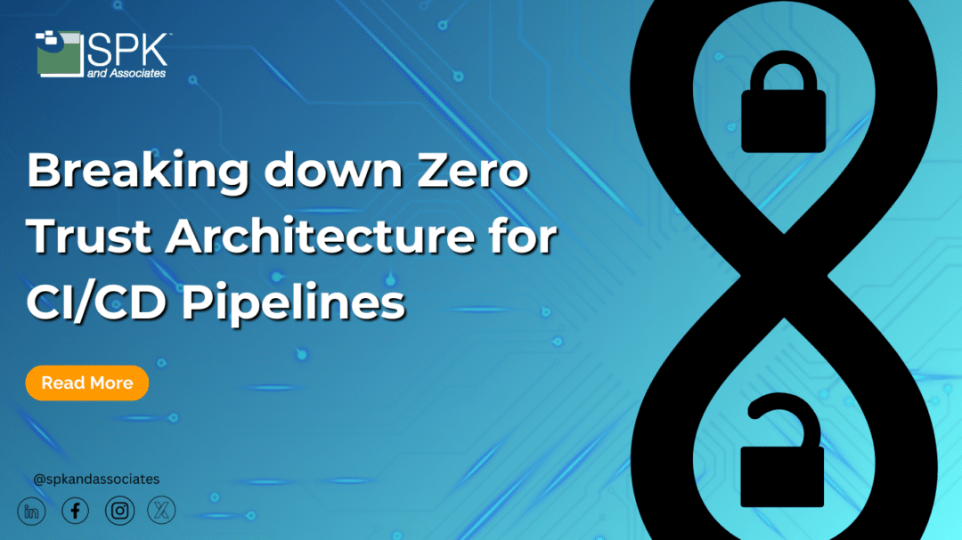 Breaking down Zero Trust Architecture for CI/CD Pipelines