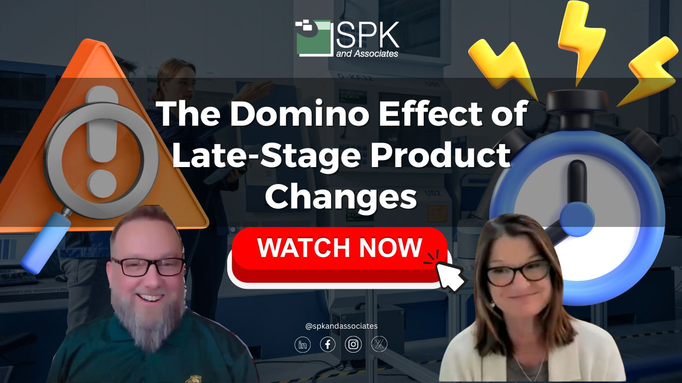 impacts of late stage product changes preventing late stage product changes