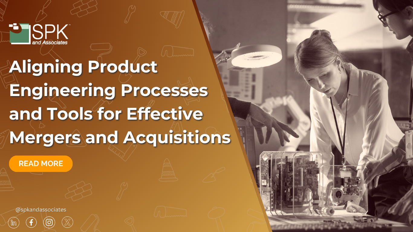 mergers and acquisitions engineering processes and tools