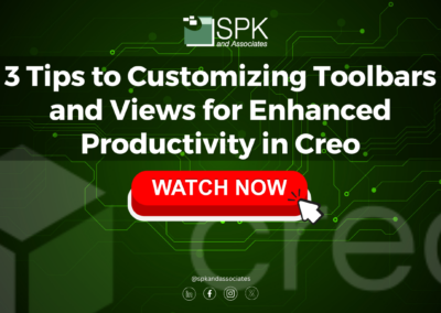 3 Tips to Customizing Toolbars and Views for Enhanced Productivity in Creo