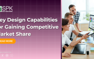 Key Design Capabilities for Gaining Competitive Market Share