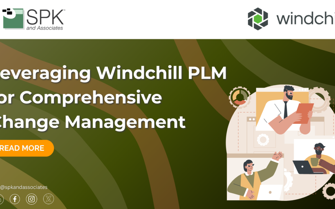 Leveraging Windchill PLM for Comprehensive Change Management