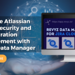 atlassian cloud security revyz data manager