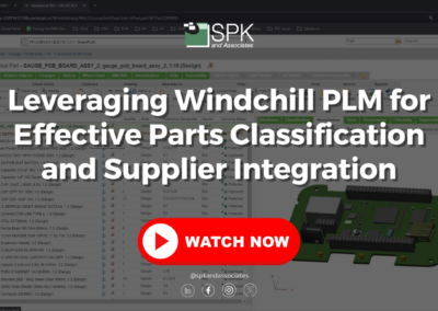 Leveraging Windchill PLM for Effective Parts Classification and Supplier Integration