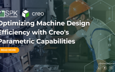 Optimizing Machine Design Efficiency with Creo’s Parametric Capabilities