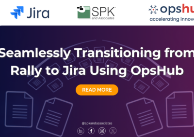 Seamlessly Transitioning from Rally to Jira Using OpsHub