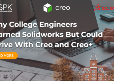 Why College Engineers Learned Solidworks But Could Thrive With Creo and Creo+