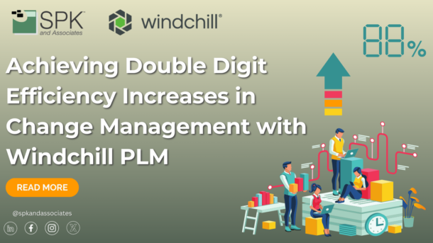 Achieving Double Digit Efficiency Increases in Change Management with Windchill PLM