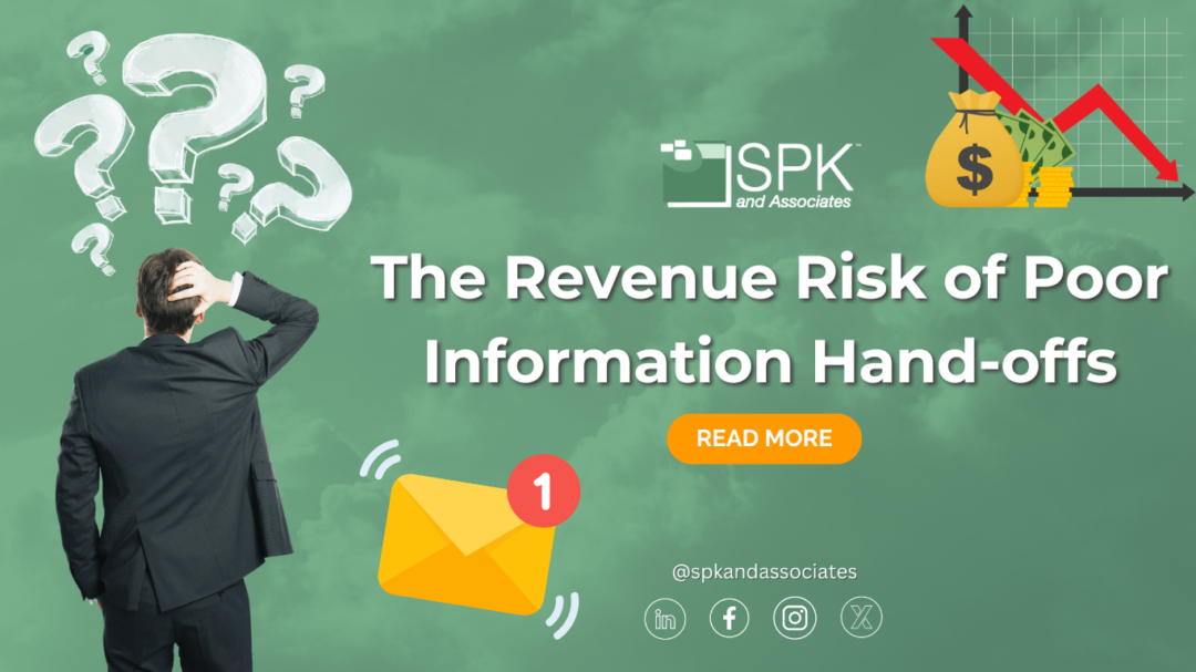 The Revenue Risk of Poor Information Hand-offs
