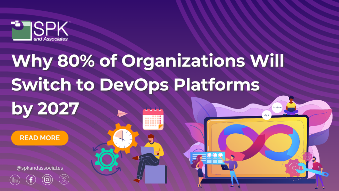 Why 80% of Organizations Will Switch to DevOps Platforms by 2027