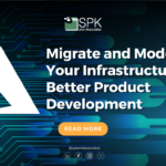 Migrate and Modernize Your Infrastructure for Better Product Development featured image