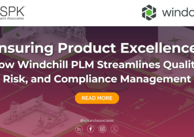 Ensuring Product Excellence: How Windchill PLM Streamlines Quality, Risk, and Compliance Management